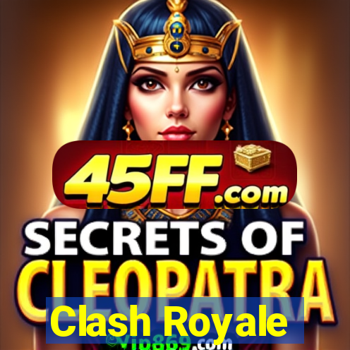 Clash Royale